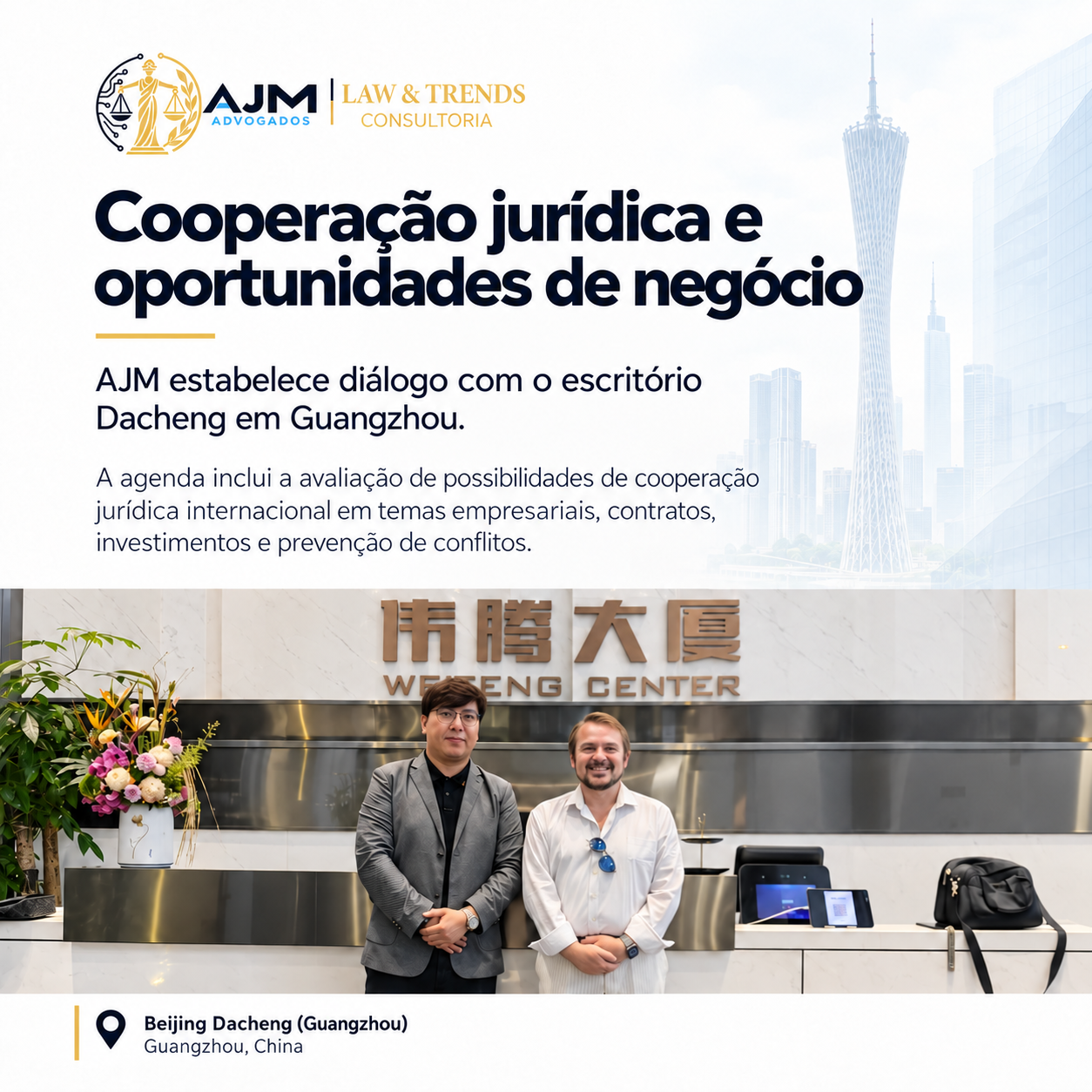 Cooperação jurídica e oportunidades de negócio: agenda com o escritório Dacheng em Guangzhou.